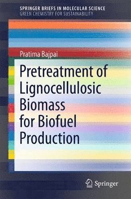 bokomslag Pretreatment of Lignocellulosic Biomass for Biofuel Production