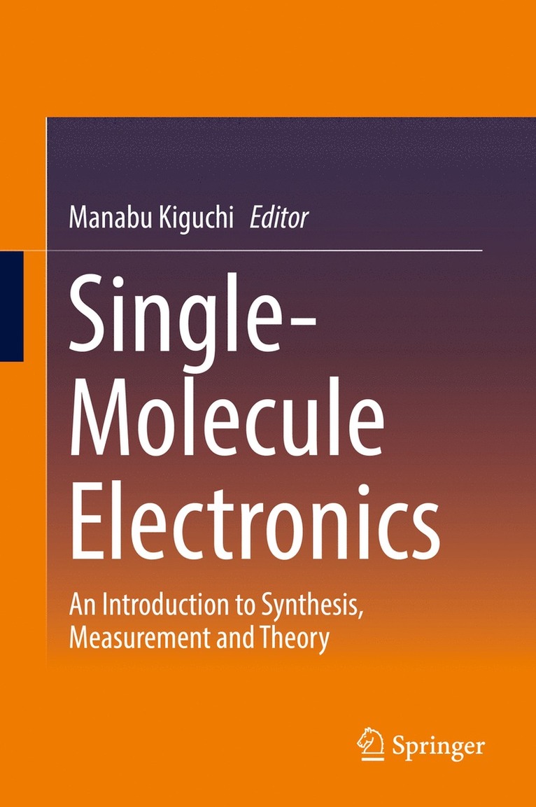 Manabu Kiguchi - Single-Molecule Electronics, Inbunden