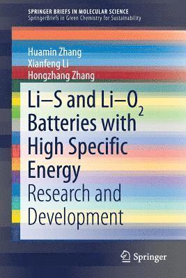 Li-S and Li-O2 Batteries with High Specific Energy 1