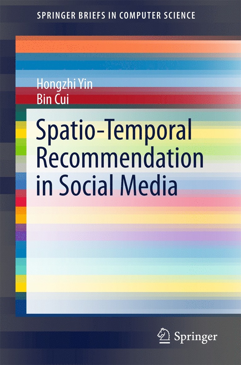 Hongzhi Yin, Bin Cui - Spatio-Temporal Recommendation in Social Media, Häftad