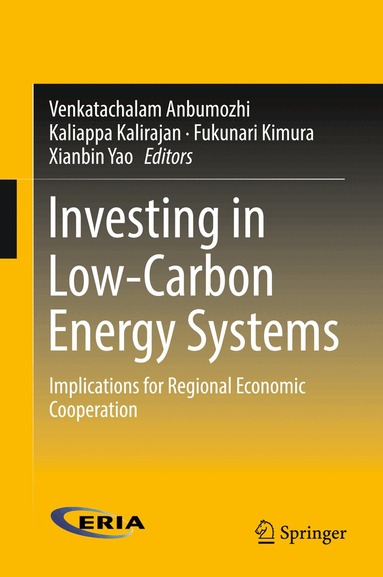 Venkatachalam Anbumozhi, Kaliappa Kalirajan, Fukunari Kimura, Xianbin Yao - Investing in Low-Carbon Energy Systems, Inbunden