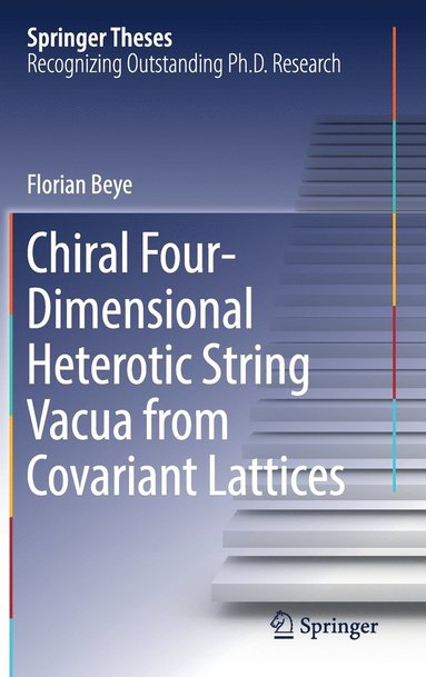 bokomslag Chiral Four-Dimensional Heterotic String Vacua from Covariant Lattices