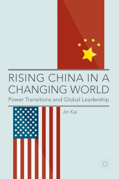 bokomslag Rising China in a Changing World