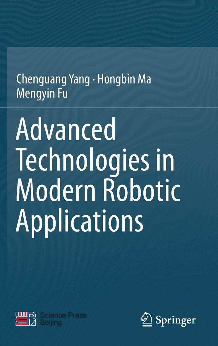 Advanced Technologies in Modern Robotic Applications 1
