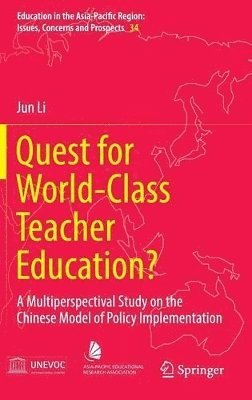 Quest for World-Class Teacher Education?