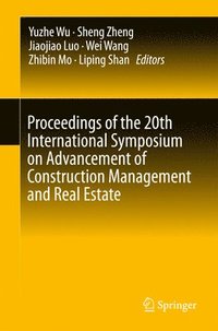 bokomslag Proceedings of the 20th International Symposium on Advancement of Construction Management and Real Estate