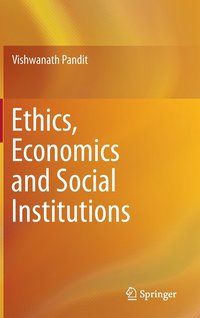 bokomslag Ethics, Economics and Social Institutions