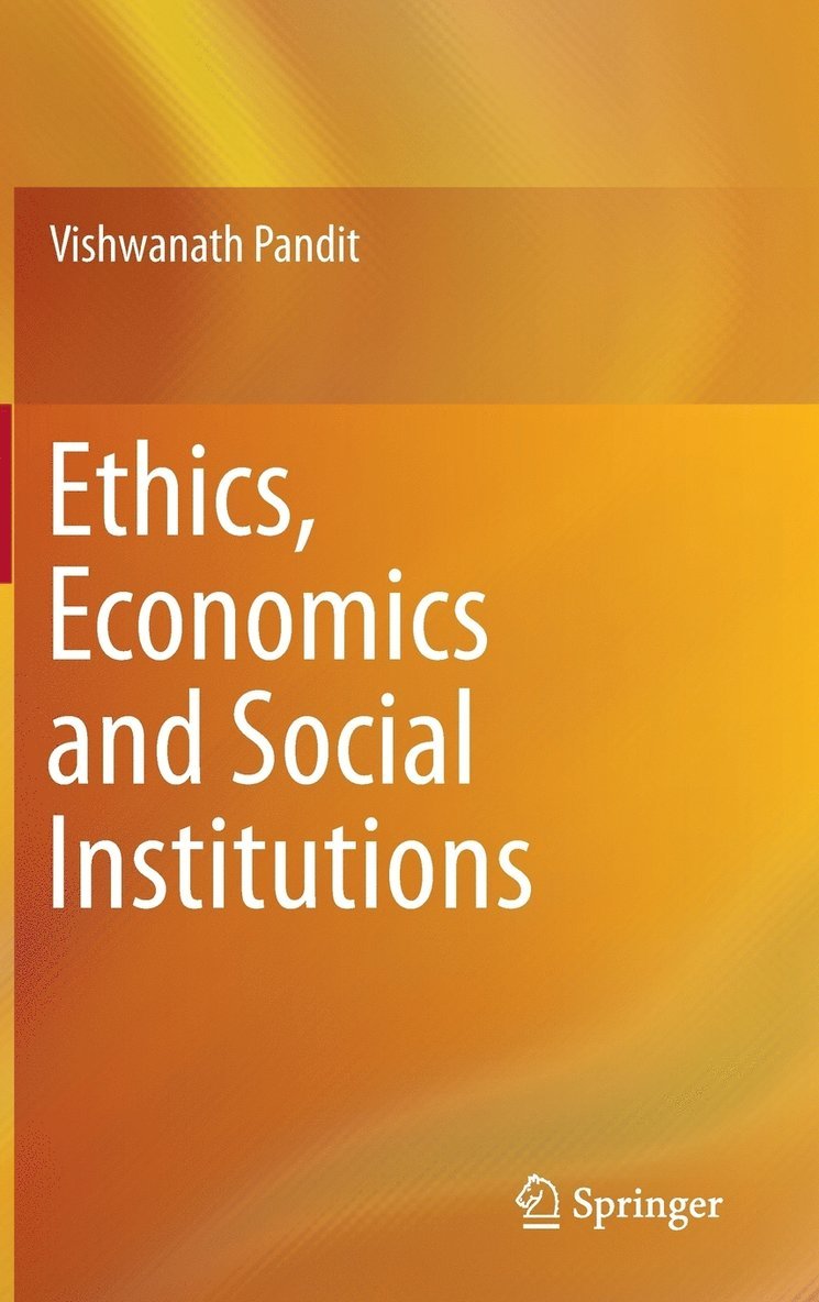 Ethics, Economics and Social Institutions 1