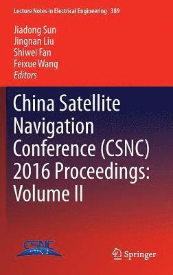 bokomslag China Satellite Navigation Conference (CSNC) 2016 Proceedings: Volume II