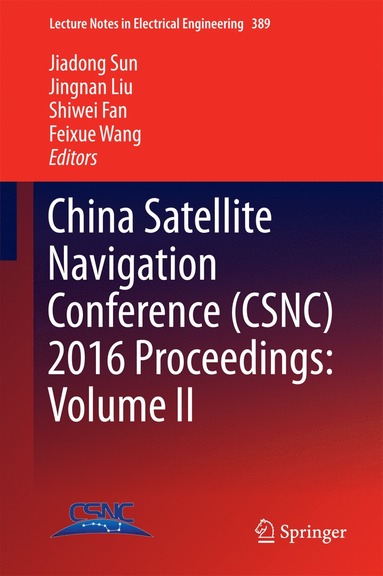 bokomslag China Satellite Navigation Conference (CSNC) 2016 Proceedings: Volume II