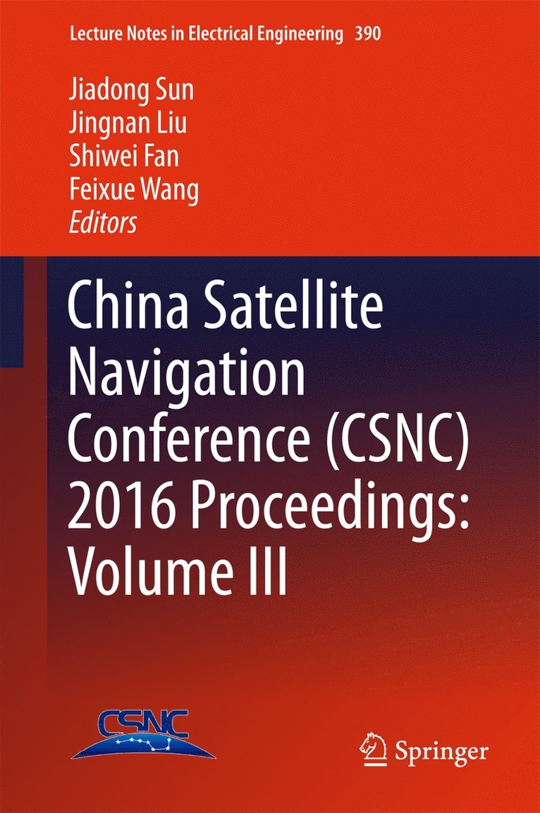 China Satellite Navigation Conference (CSNC) 2016 Proceedings: Volume III 1