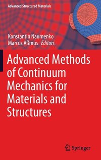 bokomslag Advanced Methods of Continuum Mechanics for Materials and Structures