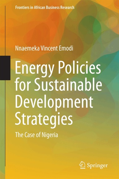 Nnaemeka Vincent Emodi - Energy Policies for Sustainable Development Strategies, Inbunden