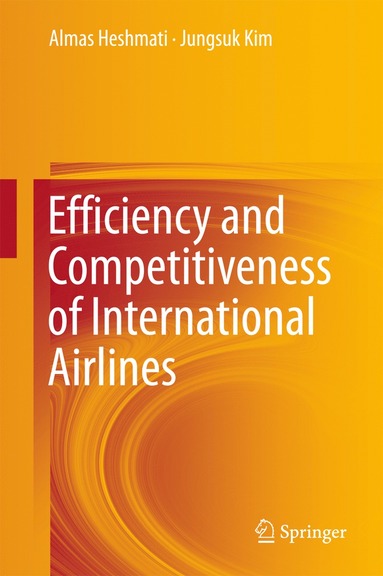 bokomslag Efficiency and Competitiveness of International Airlines