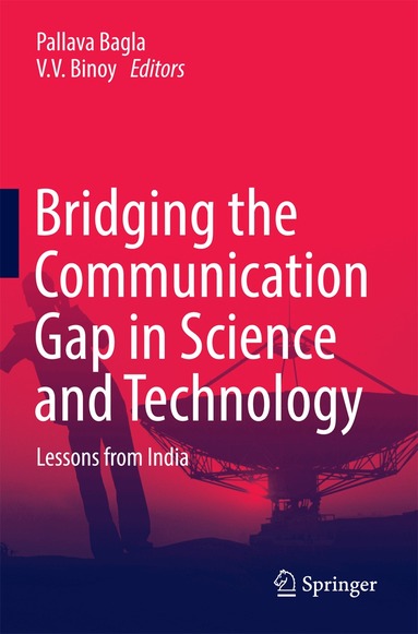 Pallava Bagla, V. V. Binoy - Bridging the Communication Gap in Science and Technology, Häftad