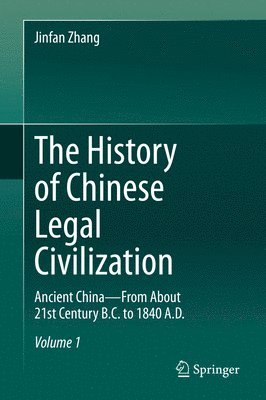 The History of Chinese Legal Civilization 1