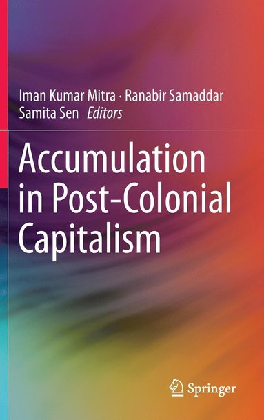 bokomslag Accumulation in Post-Colonial Capitalism