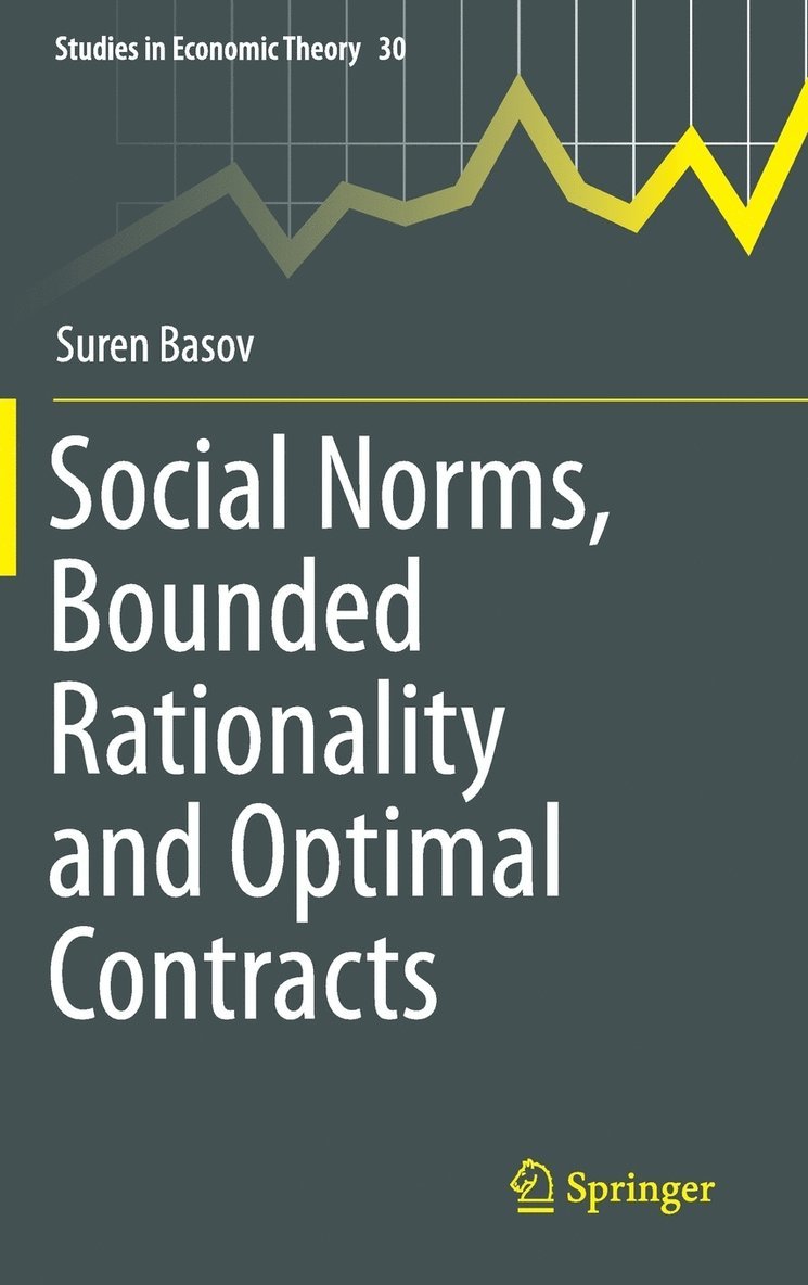 Social Norms, Bounded Rationality and Optimal Contracts 1