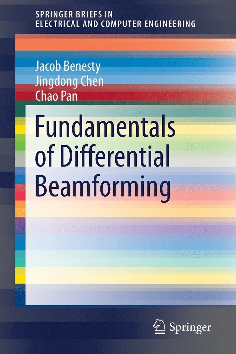 Jacob Benesty, Jingdong Chen, Chao Pan - Fundamentals of Differential Beamforming, Häftad