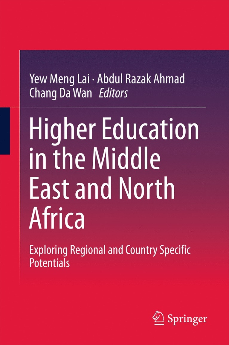 Yew Meng Lai, Abdul Razak Ahmad, Chang Da Wan - Higher Education in the Middle East and North Africa, Inbunden