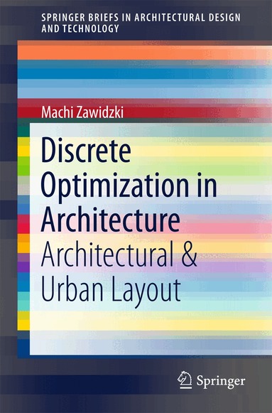 Machi Zawidzki - Discrete Optimization in Architecture, Häftad