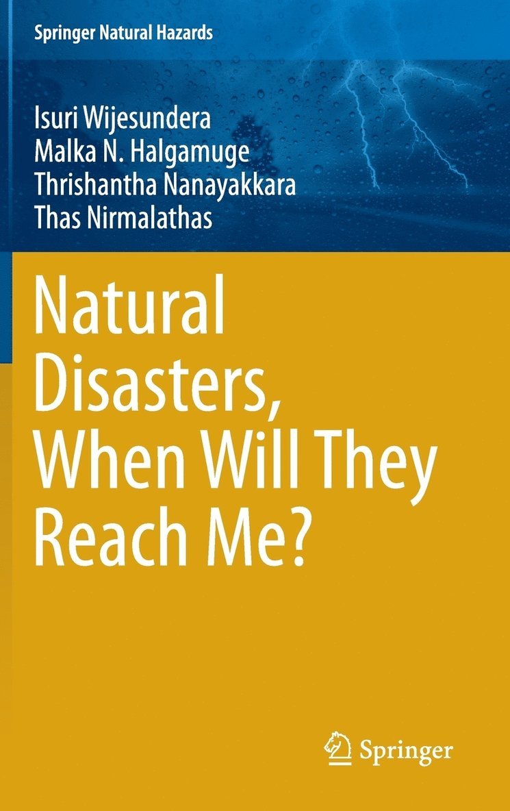 Natural Disasters, When Will They Reach Me?