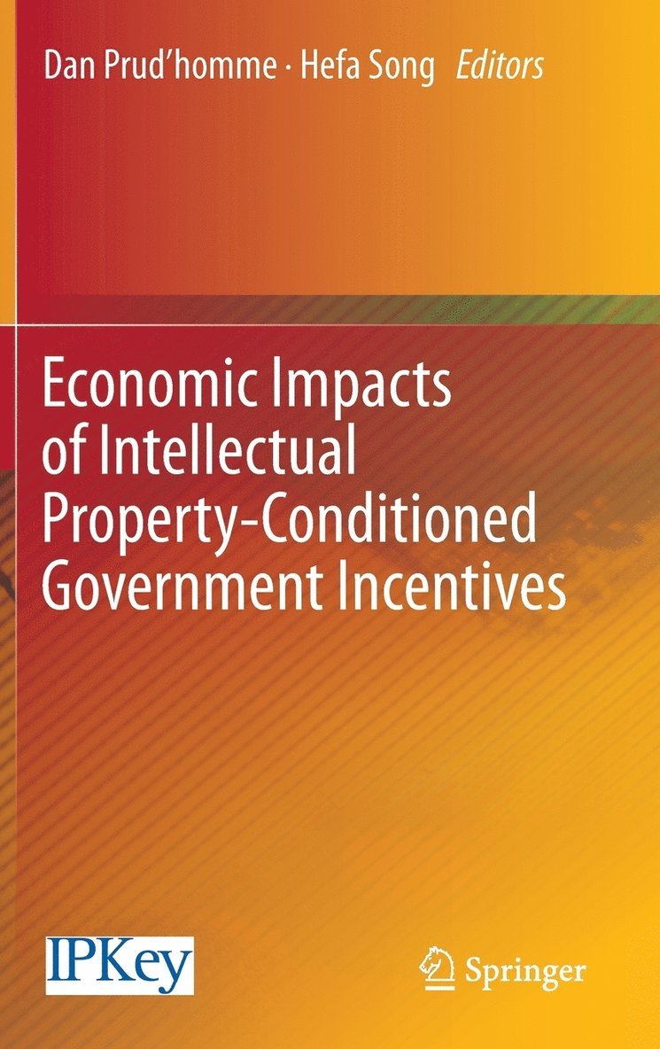 Dan Prud’homme, Hefa Song, Dan Prud'homme, Dan Prud'Homme - Economic Impacts of Intellectual Property-Conditioned Government Incentives, Inbunden