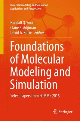 Foundations of Molecular Modeling and Simulation