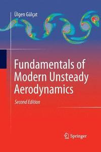 bokomslag Fundamentals of Modern Unsteady Aerodynamics