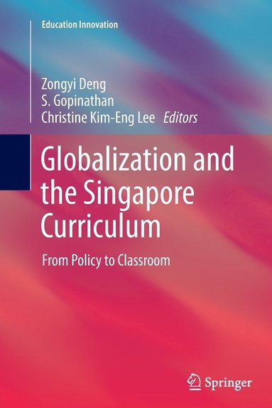 bokomslag Globalization and the Singapore Curriculum