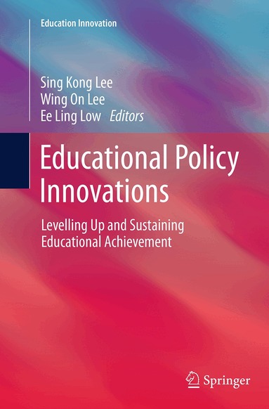 Sing Kong Lee, Wing On Lee, Ee Ling Low - Educational Policy Innovations, Häftad