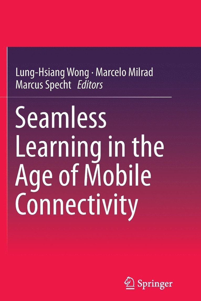 Seamless Learning in the Age of Mobile Connectivity 1