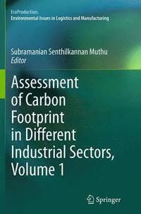 bokomslag Assessment of Carbon Footprint in Different Industrial Sectors, Volume 1