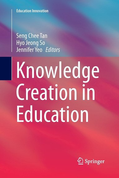 bokomslag Knowledge Creation in Education