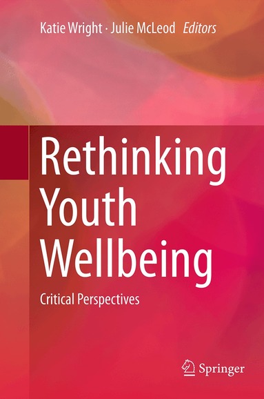 Katie Wright, Julie McLeod - Rethinking Youth Wellbeing, Häftad