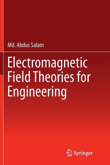 bokomslag Electromagnetic Field Theories for Engineering