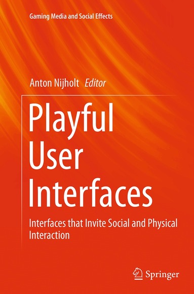 Anton Nijholt - Playful User Interfaces, Häftad