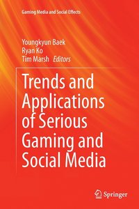 bokomslag Trends and Applications of Serious Gaming and Social Media