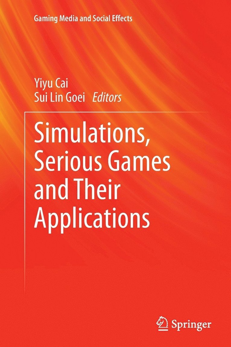 Simulations, Serious Games and Their Applications 1