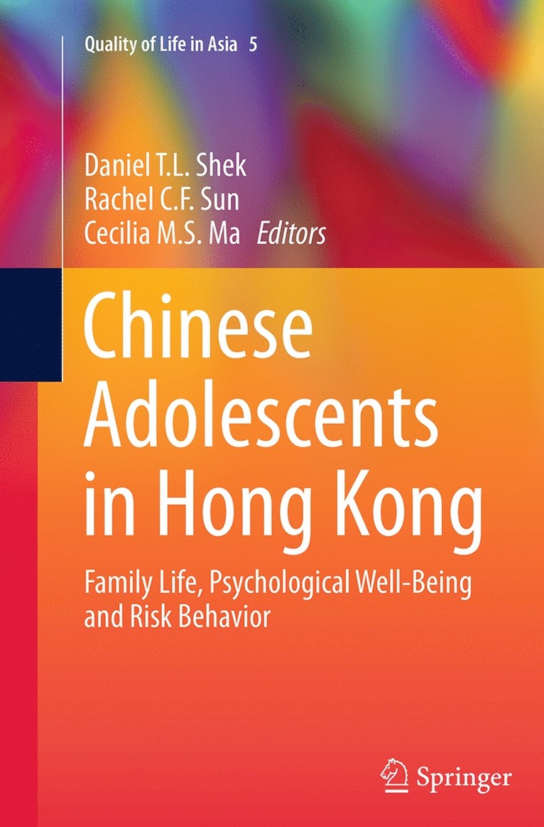 Daniel T.L. Shek, Rachel C. F. Sun, Cecilia M.S. Ma, Daniel T. L. Shek, Cecilia M. S. Ma - Chinese Adolescents in Hong Kong, Häftad