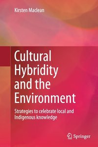 bokomslag Cultural Hybridity and the Environment