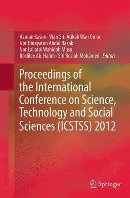 bokomslag Proceedings of the International Conference on Science, Technology and Social Sciences (ICSTSS) 2012