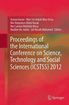Proceedings of the International Conference on Science, Technology and Social Sciences (ICSTSS) 2012 1