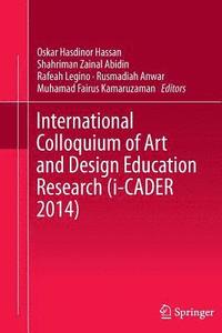 bokomslag International Colloquium of Art and Design Education Research (i-CADER 2014)