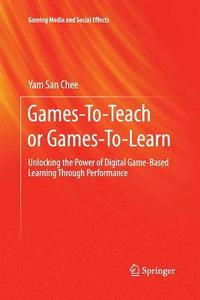 bokomslag Games-To-Teach or Games-To-Learn