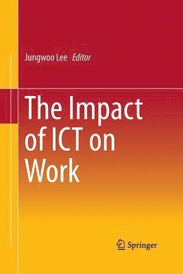 bokomslag The Impact of ICT on Work