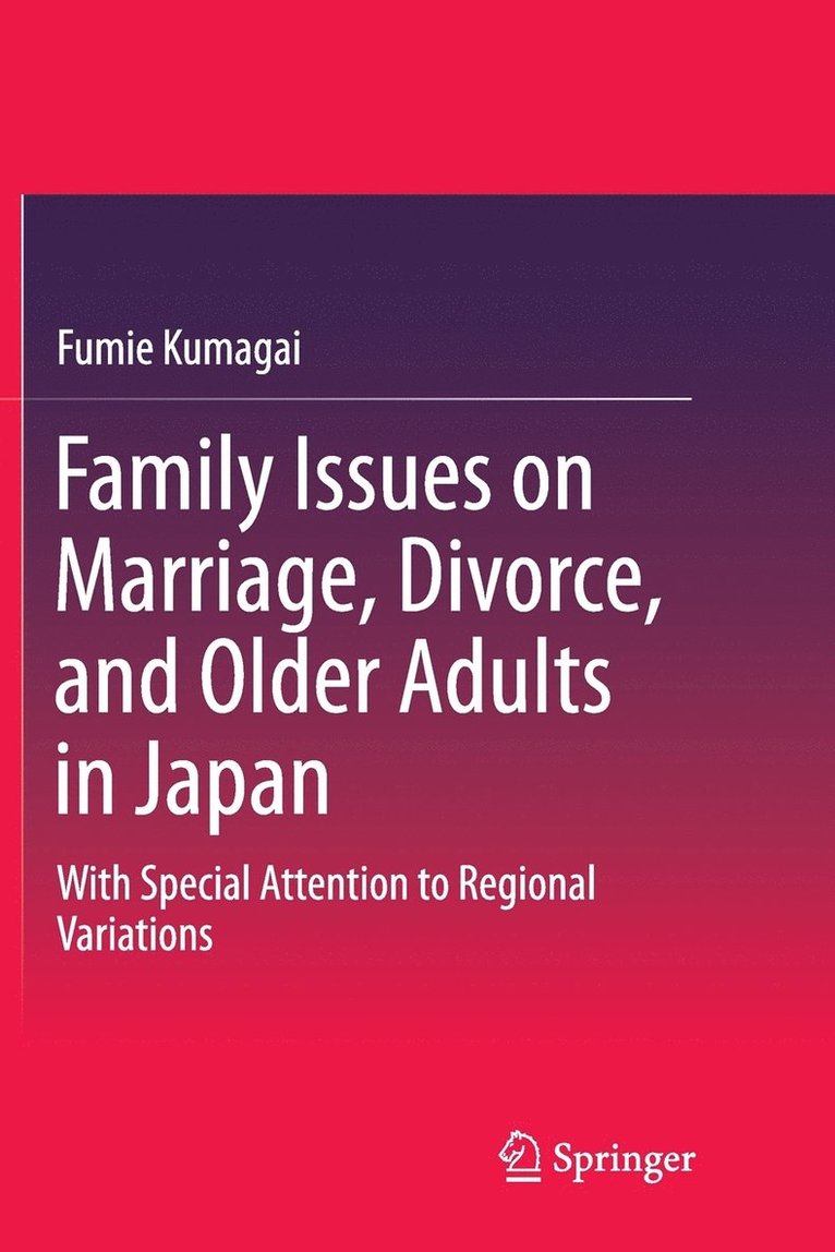 Family Issues on Marriage, Divorce, and Older Adults in Japan 1