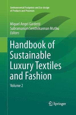 Handbook of Sustainable Luxury Textiles and Fashion 1