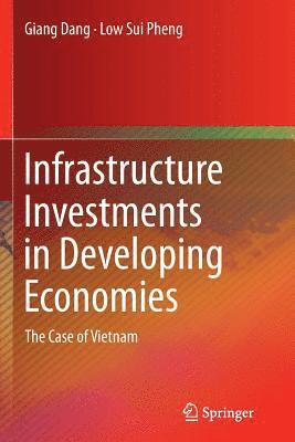 Infrastructure Investments in Developing Economies 1