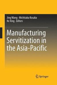 bokomslag Manufacturing Servitization in the Asia-Pacific